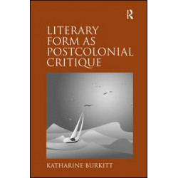 Literary Form as Postcolonial Critique