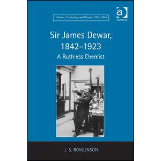 Sir James Dewar, 1842-1923 Sir James Dewar, 1842-1923
