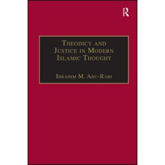 Theodicy and Justice in Modern Islamic Thought Theodicy and Justice in Modern Islamic Thought