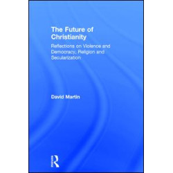 The Future of Christianity The Future of Christianity