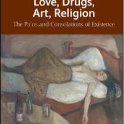 Love, Drugs, Art, Religion Love, Drugs, Art, Religion