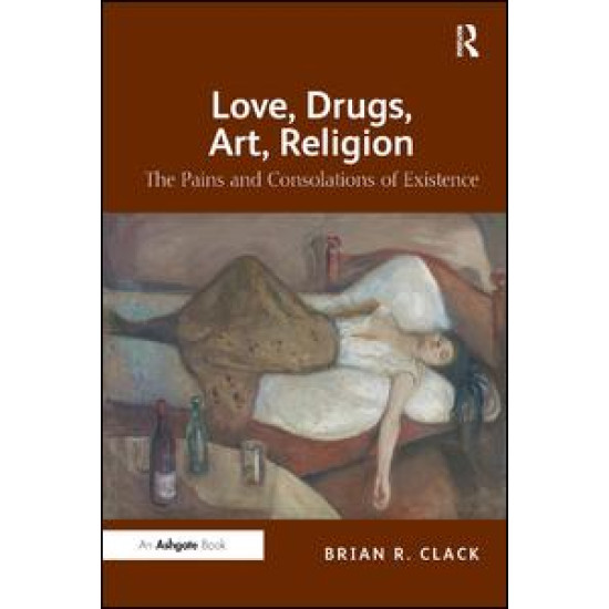 Love, Drugs, Art, Religion Love, Drugs, Art, Religion