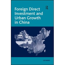Foreign Direct Investment and Urban Growth in China Foreign Direct Investment and Urban Growth in China