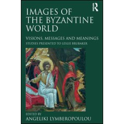 Images of the Byzantine World Images of the Byzantine World