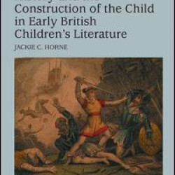 History and the Construction of the Child in Early British Children's Literature