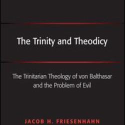 The Trinity and Theodicy The Trinity and Theodicy