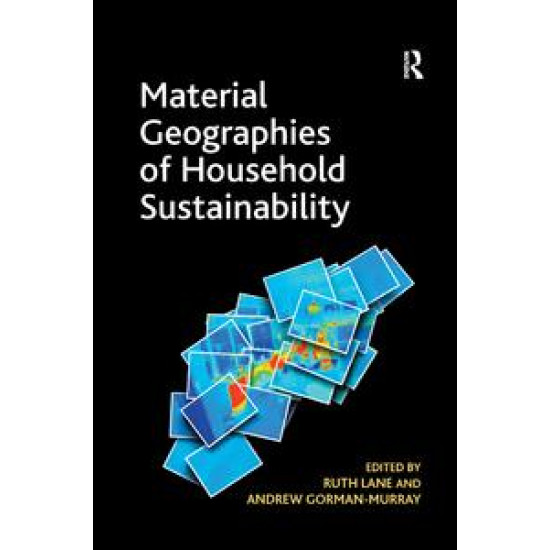 Material Geographies of Household Sustainability