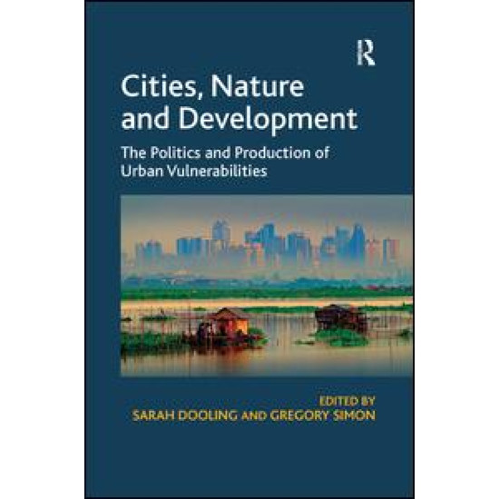 Cities, Nature and Development Cities, Nature and Development