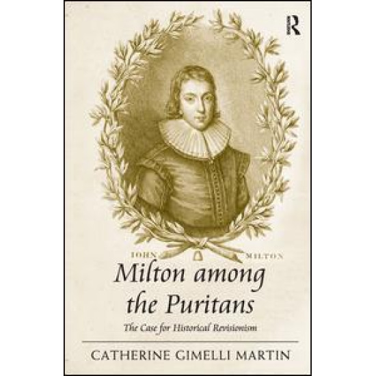 Milton among the Puritans Milton among the Puritans
