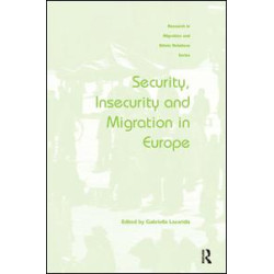 Security, Insecurity and Migration in Europe