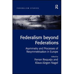 Federalism beyond Federations Federalism beyond Federations
