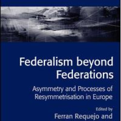 Federalism beyond Federations Federalism beyond Federations