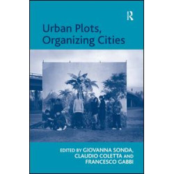 Urban Plots, Organizing Cities