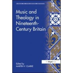 Music and Theology in Nineteenth-Century Britain