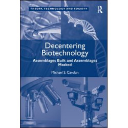 Decentering Biotechnology