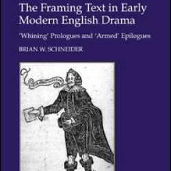 The Framing Text in Early Modern English Drama The Framing Text in Early Modern English Drama