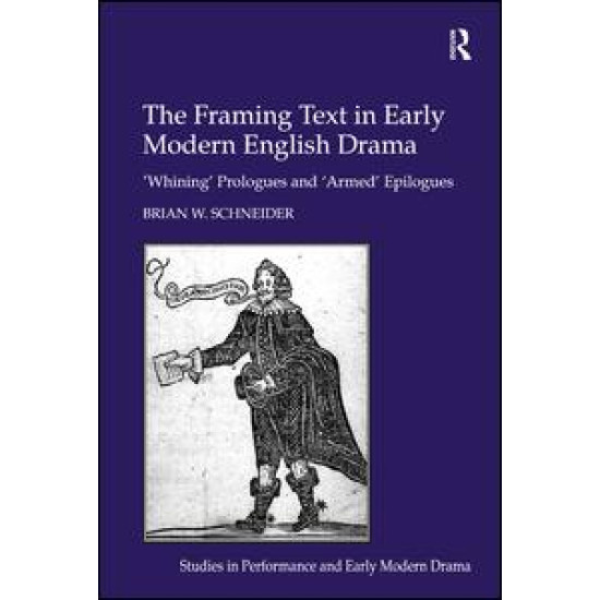 The Framing Text in Early Modern English Drama