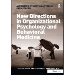 New Directions in Organizational Psychology and Behavioral Medicine New Directions in Organizational Psychology and Behavioral Medicine