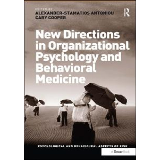 New Directions in Organizational Psychology and Behavioral Medicine New Directions in Organizational Psychology and Behavioral Medicine