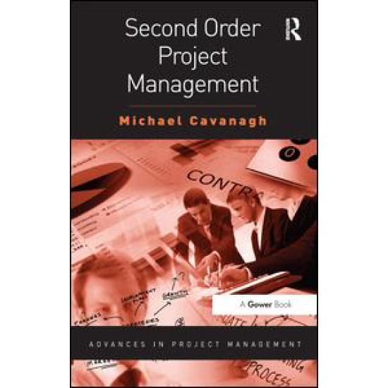 Second Order Project Management