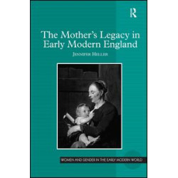 The Mother's Legacy in Early Modern England