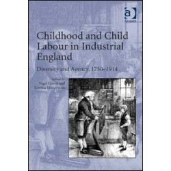 Childhood and Child Labour in Industrial England