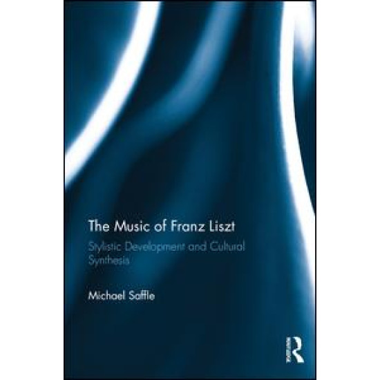 The Music of Franz Liszt