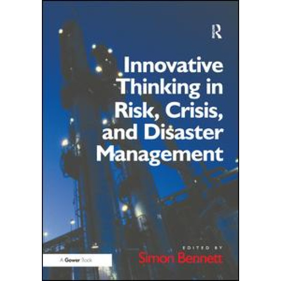 Innovative Thinking in Risk, Crisis, and Disaster Management