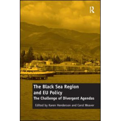 The Black Sea Region and EU Policy The Black Sea Region and EU Policy