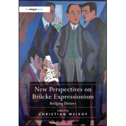 New Perspectives on Brücke Expressionism