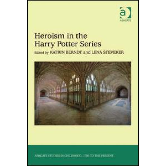 Heroism in the Harry Potter Series Heroism in the Harry Potter Series