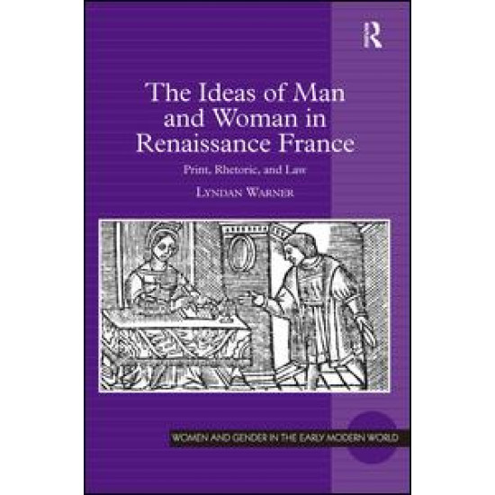 The Ideas of Man and Woman in Renaissance France