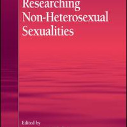 Researching Non-Heterosexual Sexualities Researching Non-Heterosexual Sexualities