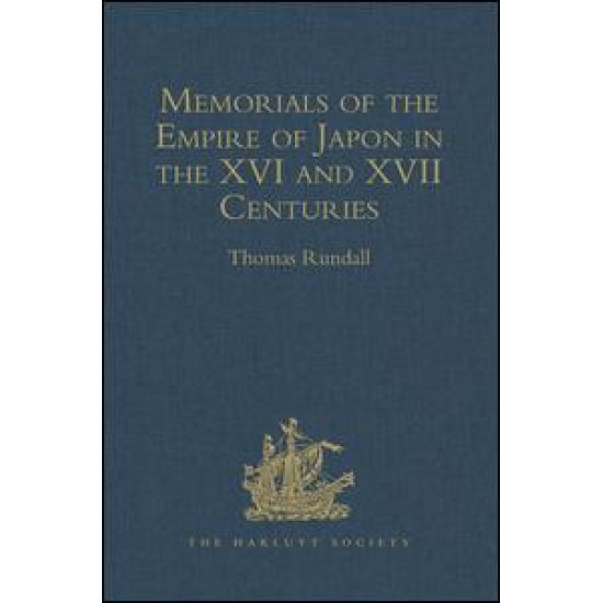 Memorials of the Empire of Japon in the XVI and XVII Centuries