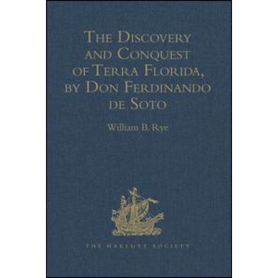 The Discovery and Conquest of Terra Florida, by Don Ferdinando de Soto