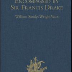 The World Encompassed by Sir Francis Drake The World Encompassed by Sir Francis Drake