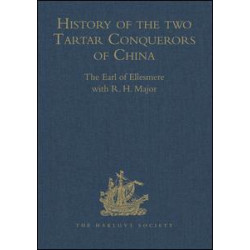 History of the two Tartar Conquerors of China, including the two Journeys into Tartary of Father Ferdinand Verbiest in the Suite of the Emperor Kang-hi