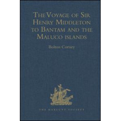 The Voyage of Sir Henry Middleton to Bantam and the Maluco islands