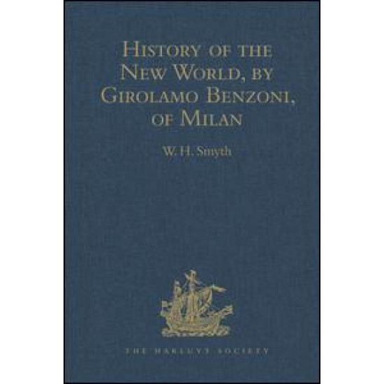 History of the New World, by Girolamo Benzoni, of Milan