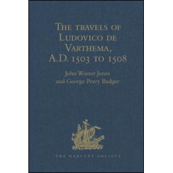 The travels of Ludovico de Varthema in Egypt, Syria, Arabia Deserta and Arabia Felix, in Persia, India, and Ethiopia, A.D. 1503 to 1508