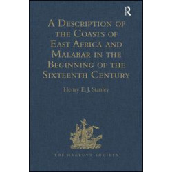 A Description of the Coasts of East Africa and Malabar in the Beginning of the Sixteenth Century, by Duarte Barbosa, a Portuguese