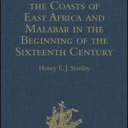 A Description of the Coasts of East Africa and Malabar in the Beginning of the Sixteenth Century, by Duarte Barbosa, a Portuguese A Description of the Coasts of East Africa and Malabar in the Beginning of the Sixteenth Century, by Duarte Barbosa, a Portuguese