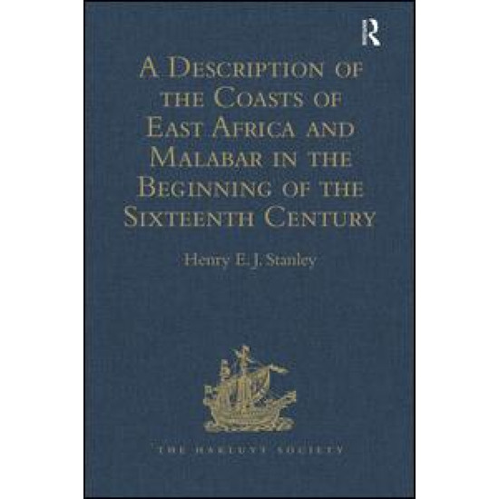 A Description of the Coasts of East Africa and Malabar in the Beginning of the Sixteenth Century, by Duarte Barbosa, a Portuguese A Description of the Coasts of East Africa and Malabar in the Beginning of the Sixteenth Century, by Duarte Barbosa, a Portuguese