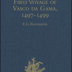 A Journal of the First Voyage of Vasco da Gama, 1497-1499