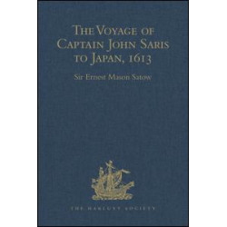 The Voyage of Captain John Saris to Japan, 1613