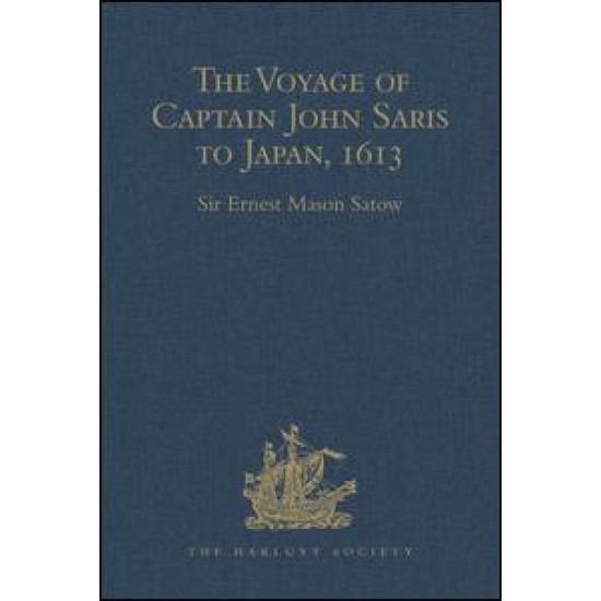 The Voyage of Captain John Saris to Japan, 1613