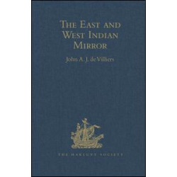 The East and West Indian Mirror The East and West Indian Mirror
