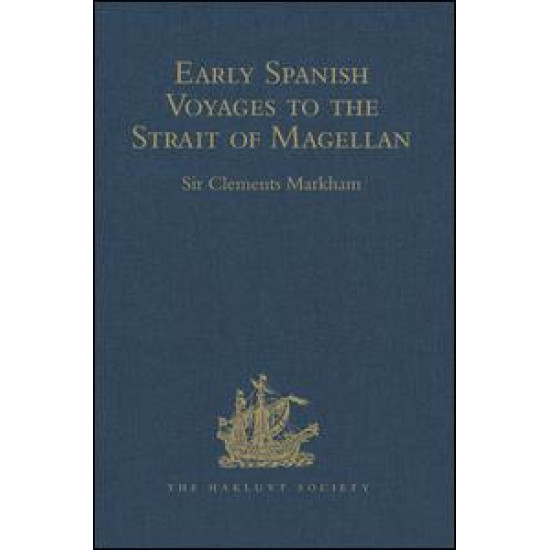 Early Spanish Voyages to the Strait of Magellan