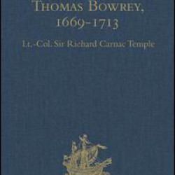 The Papers of Thomas Bowrey, 1669-1713