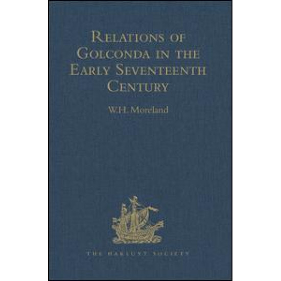 Relations of Golconda in the Early Seventeenth Century